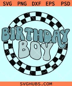Checkered Circle Birthday Boy SVG, birthday boy shirt svg, Checkered Birthday Boy SVG
