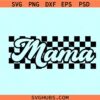Checkered mama SVG, retro mama svg, checkered mom shirt svg