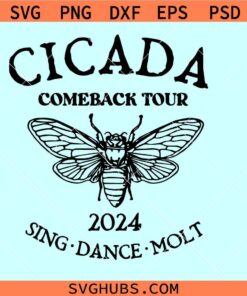 Cicada Comeback Tour SVG, Cicada Concert Tour 2024 svg, Cicada reunion Svg