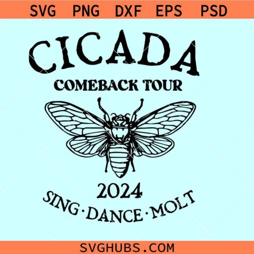 Cicada Comeback Tour SVG, Cicada Concert Tour 2024 svg, Cicada reunion Svg