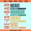 Dad is Brave svg, brave like David warrior like Joshua smart like Joseph wise like Solomon SVG