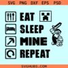 Eat Sleep Mine Repeat SVG, Minecraft Svg, gamer shirt svg