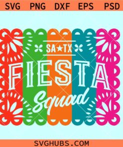 Fiesta Squad SVG, Cinco De Mayo 2024 SVG, Fiesta San Antonio SVG, Mexican Bachelorette svg