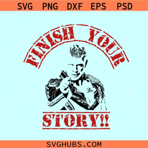 Finish your story Cody Rhodes SVG, Cody Rhodes SVG, WWE Cody svg