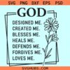 God designed me SVG, Christian shirt svg, scripture svg, faith cross svg, Christian blessed svg