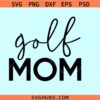 Golf mom SVG, Golf life svg, golfer mama svg, golf shirt svg