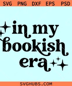 In my bookish Era SVG, retro wavy bookish era SVG, book lovers svg, Book nerd svg