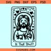 Is that Smut Jesus Tarot SVG, is that Smut svg, I saw that Jesus svg