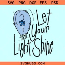 Let your light shine blue autism SVG