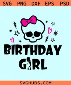 Monster birthday girl SVG, Birthday girl svg, Birthday shirt svg