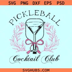 Pickleball Cocktail Club SVG, Pickleball svg, Pickleball paddles and Balls svg