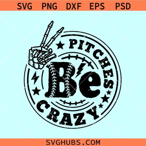 Pitches be crazy baseball SVG, baseball skeleton finger svg, Baseball season svg, baseball shirt svg