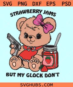 Strawberry Jams but my Glock don’t svg, Strawberry Bear svg