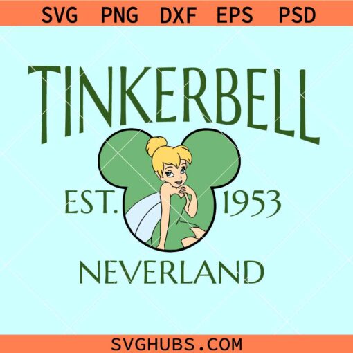 Tinkerbell Est 1953 Neverland svg, Disney Tinkerbell svg, Tinkerbell Mickey ears svg