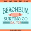 Beach Bum surfing co est 1778 SVG, summer svg, beach life svg, surfing svg