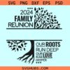 Family reunion tree 2024 svg, Our Roots Run Deep SVG, Family Reunion SVG, Reunion Tree 2024 svg