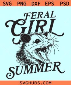Feral Girl Summer Opossum SVG, Raccoon Opossum Vintage SVG, Raccoon Summer svg
