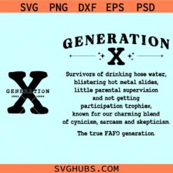 Generation X SVG, Raised on Hose Water and Neglect SVG, Gen X 1965 1980 svg