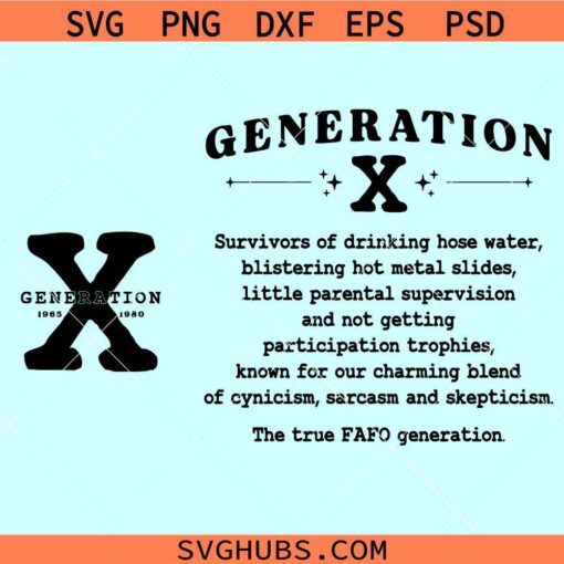 Generation X SVG, Raised on Hose Water and Neglect SVG, Gen X 1965 1980 svg