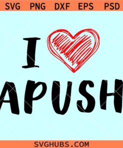 I heart Apush svg, love Apush svg, APUSH Me Off A Cliff, gift for Apush student SVG