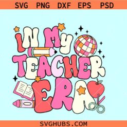 In my teacher era retro svg