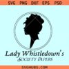 Lady Whistledown’s Society Papers SVG, Lady Whistledown Svg, Bridgerton quotes SVG