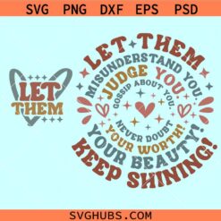 Let Them Keep Shining Svg, Let Them Svg, Self Worth Svg Inspirational Svg
