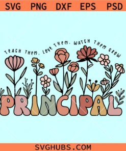 Principal wild flowers SVG, Personalizable Principal Shirt Svg, Principal Appreciation shirt svg