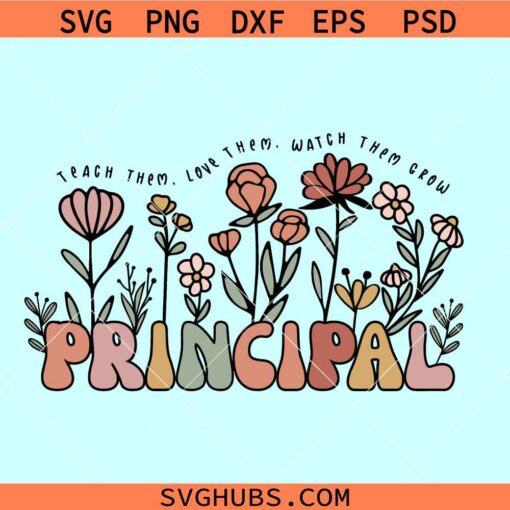 Principal wild flowers SVG, Personalizable Principal Shirt Svg, Principal Appreciation shirt svg