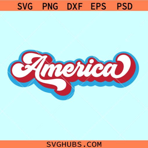 Retro America SVG, America Retro Svg, Fourth of July Retro Svg, America Svg