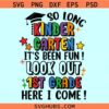 So Long Kindergarten It’s Been Fun svg