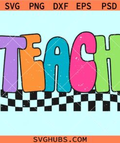 Teach Retro checkered SVG, teacher life svg, teach checkered SVG