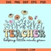 Teacher helping little minds grow SVG, Teacher wildflowers svg, teacher appreciation svg