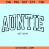 Auntie Est 2024 svg, auntie varsity font svg, auntie pregnancy announcement svg