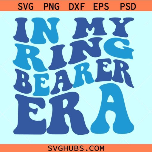 In my ring bearer era SVG, wedding ring bearer svg, ring bearer svg, wedding svg