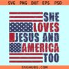 She Loves Jesus and America Too Svg, 4th Of July America Svg, retro patriotic svg
