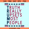 Truth Really Upsets Most People Trump SVG, Donald Trump 2024 svg, Trump definition svg