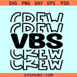 VBS Crew Svg, Vacation Bible School svg png, Vbs Shirt svg, Church Camp svg