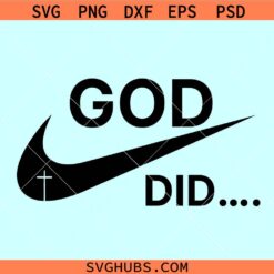 God did Nike logo svg, God did svg, faith cross svg, Christian shirt svg