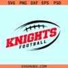 Knights Football svg, Knights Cheer svg, Knights Mascot SVG