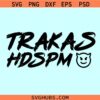 Trakas HDSPM svg, Smiley Devil Horn svg, Trakas Luis R Conriquez svg, Trakas PNG