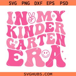 In My Kindergarten Era Groovy Svg, Kindergarten retro wavy svg, Kinder teacher SVG