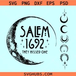 Salem 1692 They Missed One SVG, Salem Witch SVG, Salem Halloween svg, Salem Massachusetts SVG
