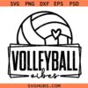 Volleyball Vibes SVG, volleyball shirt svg | volleyball svg png | volleyball mom svg
