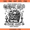 Proud member of the Morally Grey Book Club SVG, book lover svg, dark romance svg