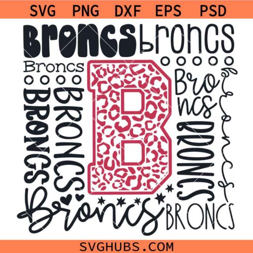 Broncs Typography Svg, Broncs SVG, Go Broncs svg, Broncs Mascot svg, Broncs School Spirit Svg