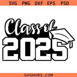 Class of 2025 SVG, Graduation SVG, Seniors 2025 SVG, Graduation 2025 SVG 