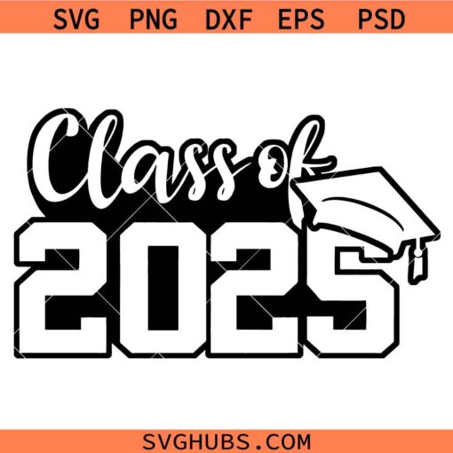 Class of 2025 SVG, Graduation SVG, Seniors 2025 SVG, Graduation 2025 SVG 