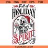 Full of Holiday spirit SVG, Christmas Saying Svg, Funny Christmas Svg 