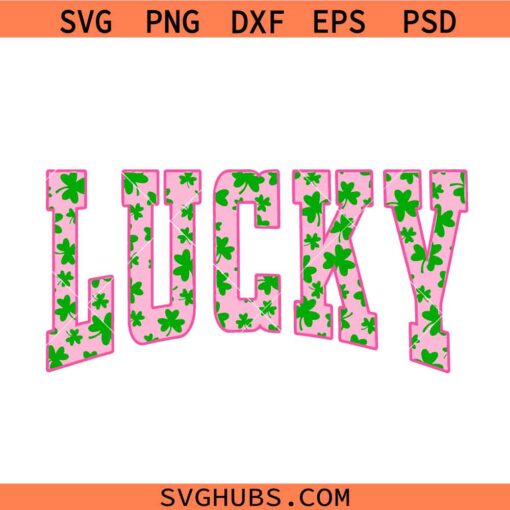 Lucky Shamrock Clover Pink svg, St Patricks Day svg, Lucky St Patrick day SVG